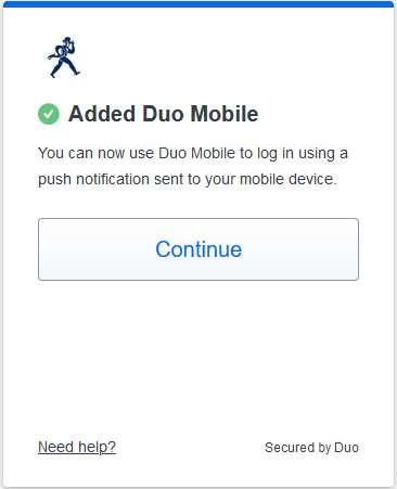 screen capture of message saying Duo was added and button link to continue