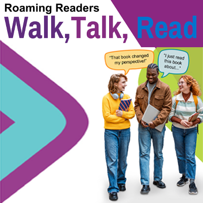 Three people walking and discussing books with the words Roaming Readers, Walk, Talk Read above them with green, purple and blue accent colors